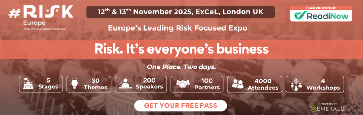 #RISK Europe - 12-13 November, ExCel London. Europe's leading risk focused expo