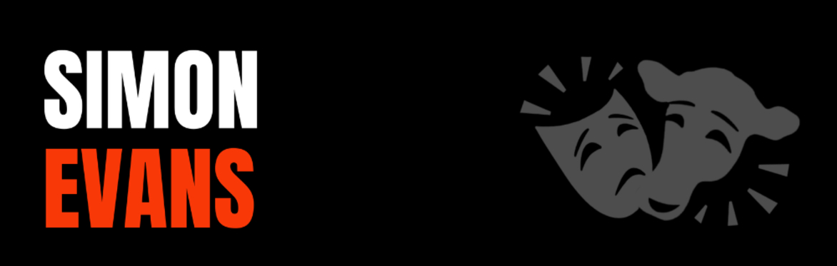 STAGE VS SCREEN ACTING WITH THEATRE & FILM DIRECTOR SIMON EVANS | 2-DAY INTENSIVE