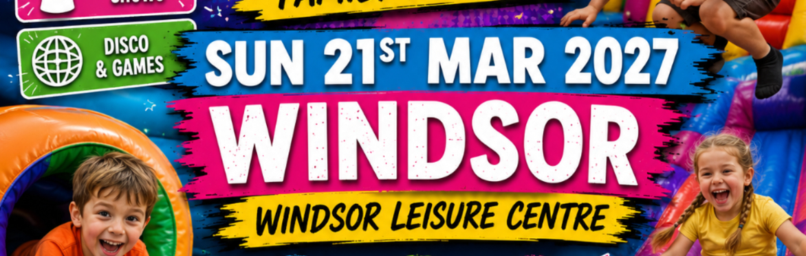 Windsor Mega Fun Day - Sun 21st March