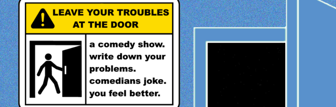 Leave Your Troubles at The Door