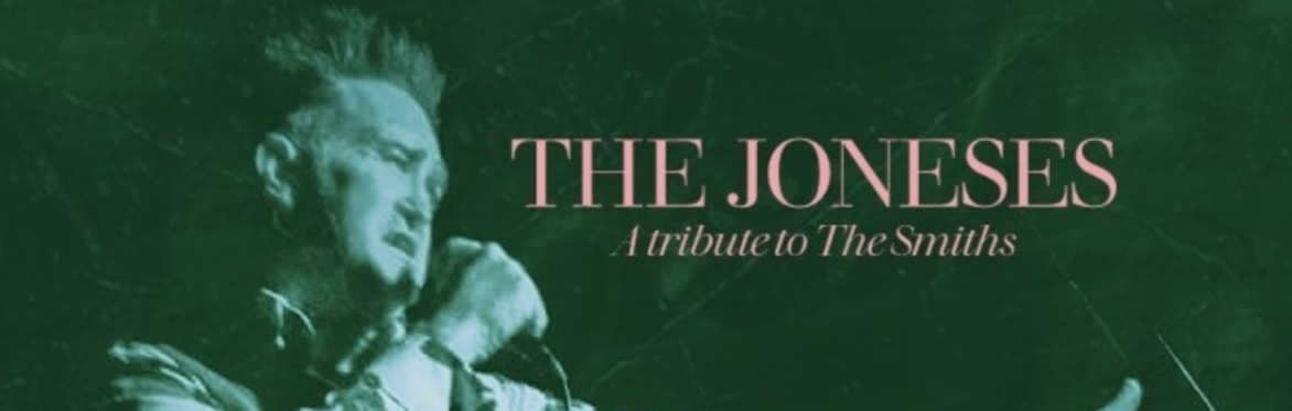 The Joneses, Tribute to The Smiths