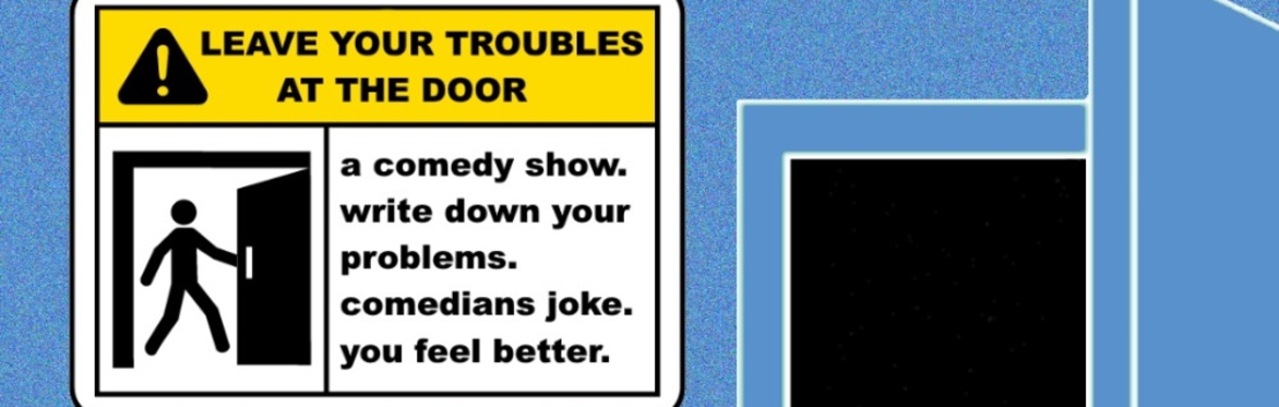 Leave Your Troubles at The Door