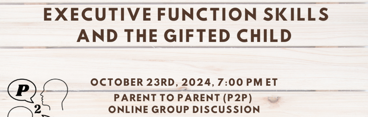 Executive Function Skills and the Gifted Child