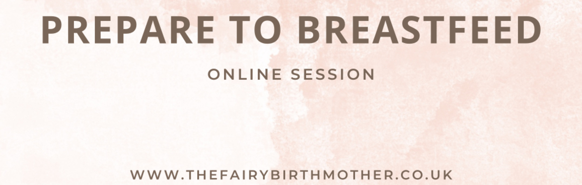 Preparing To Breastfeed Course - Online Session