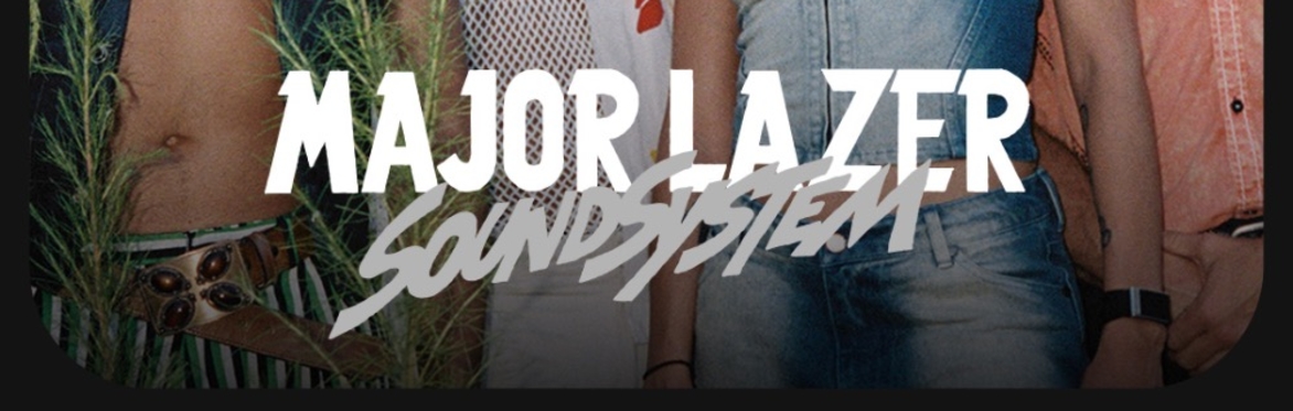 MAJOR LAZER - SOUND SYSTEM - BCM MALLORCA