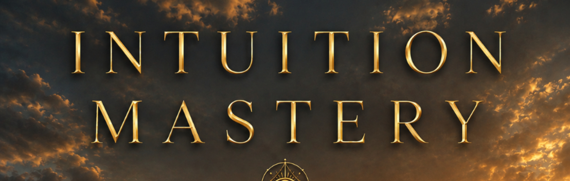 INTUITION MASTERY