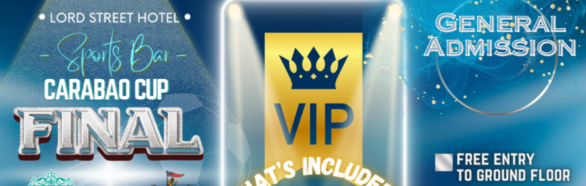 Carabao Cup Final VIP Tickets