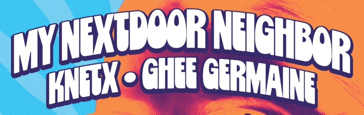 BRUNCH SHOW! My Nextdoor Neighbor w/ KNETX and Ghee Germaine at The Far Out Lounge