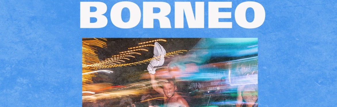 BORNEO (AUS) - New Zealand Tour, March 2020 (CANCELLED)