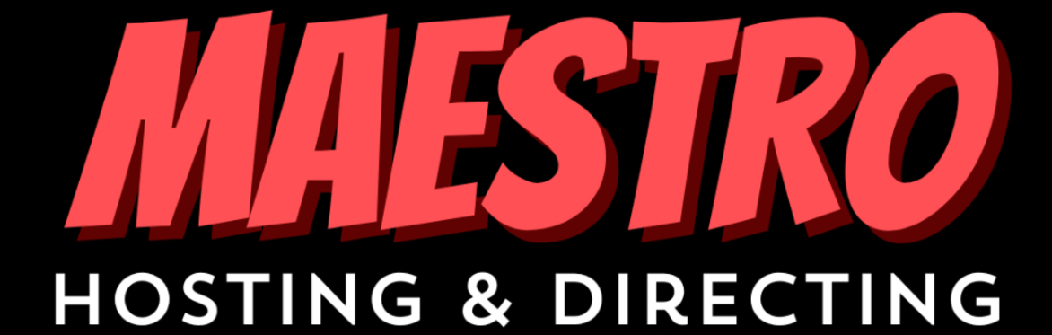 Workshop: Maestro Hosting & Directing