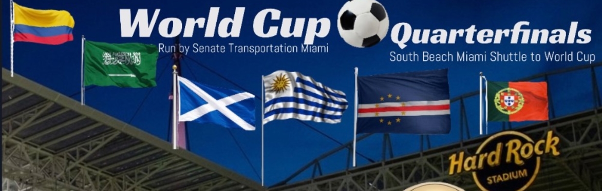 WORLD CUP⚽️QUARTERFINALS🏆 7-11 (South Beach Shuttle to Hard Rock Stadium
