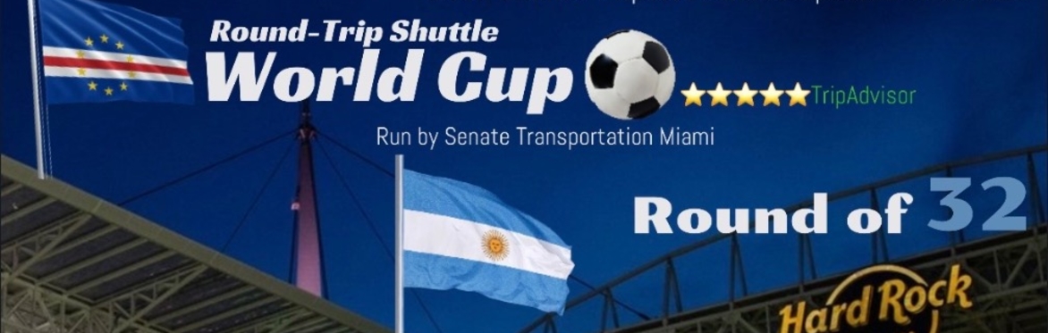 ⚽️Shuttle ARGENTINA🇦🇷(Round of 32)CAPE VERDE-HARD ROCK