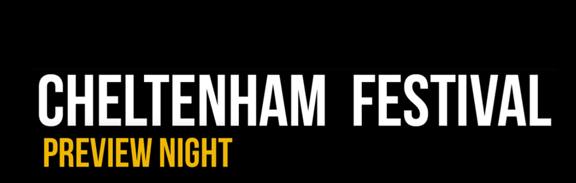 Cheltenham Festival Preview Night