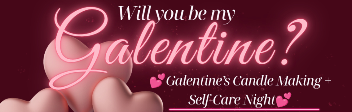 THE GLOW EXPERIENCE- Galentine’s Event