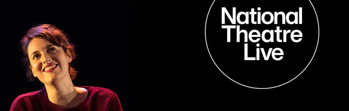 National Theatre Screening Series | Fleabag