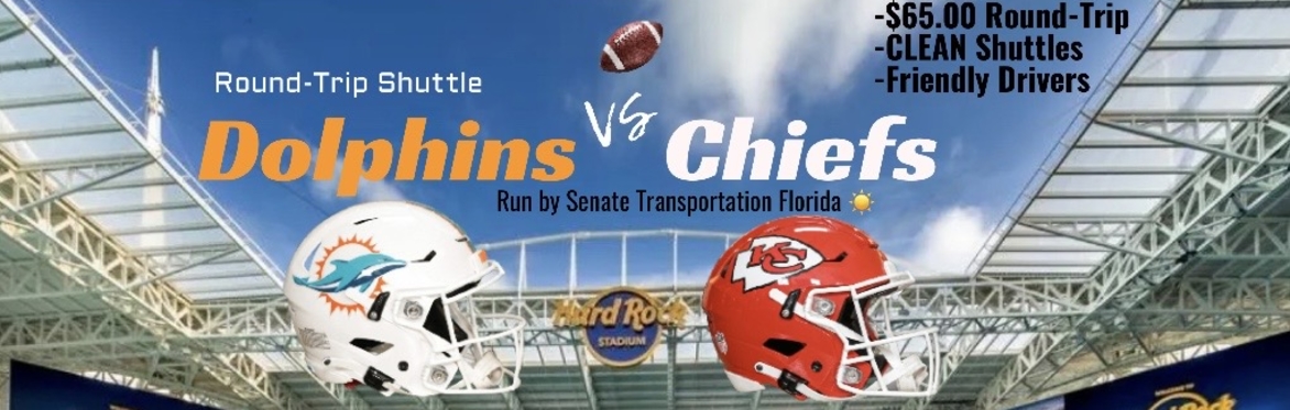 Round🏈Trip Shuttle to DOLPHINS🐬vs CHIEFS🪓(Hard Rock Stadium)