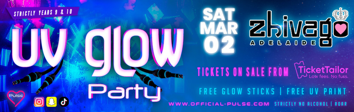 Pulse presents: The UV Glow Party at Zhivago Nightclub, Adelaide (Year 9 & 10)
