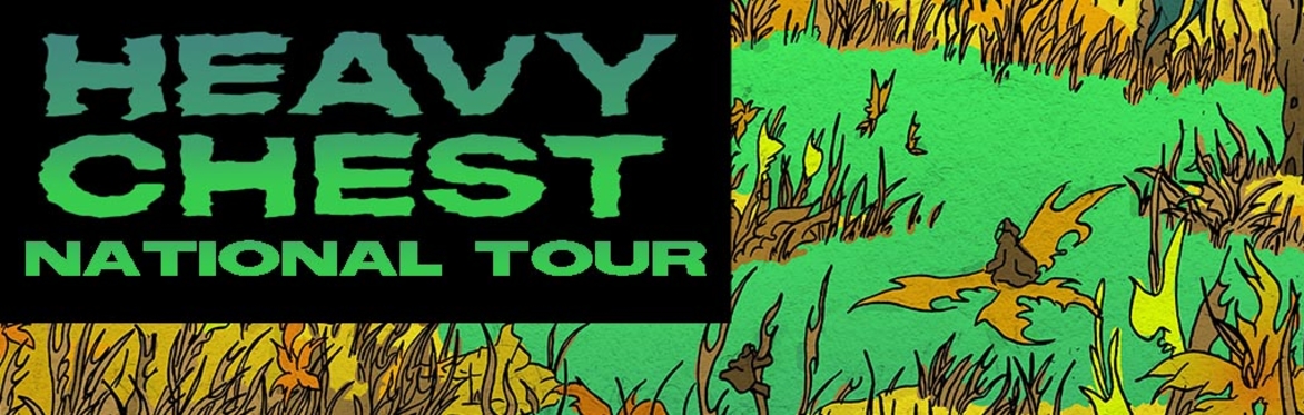 Heavy Chest NZ Tour
