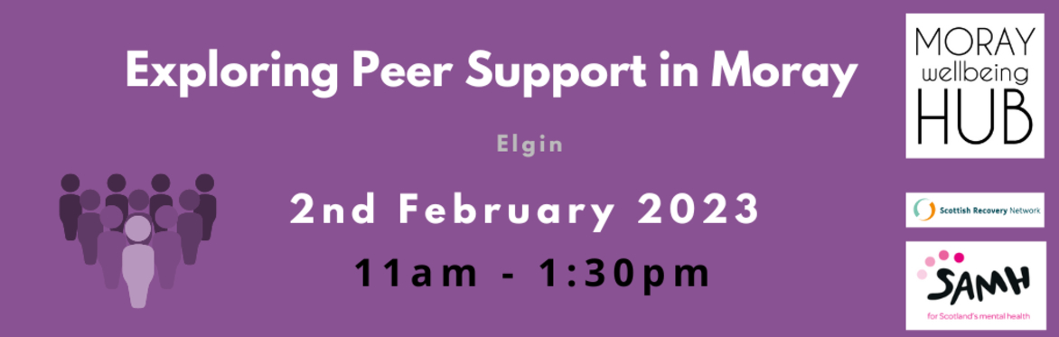 Exploring Peer Support in Moray - Laichmoray Hotel Elgin - Join us for lunch and chat - Our final event of 4