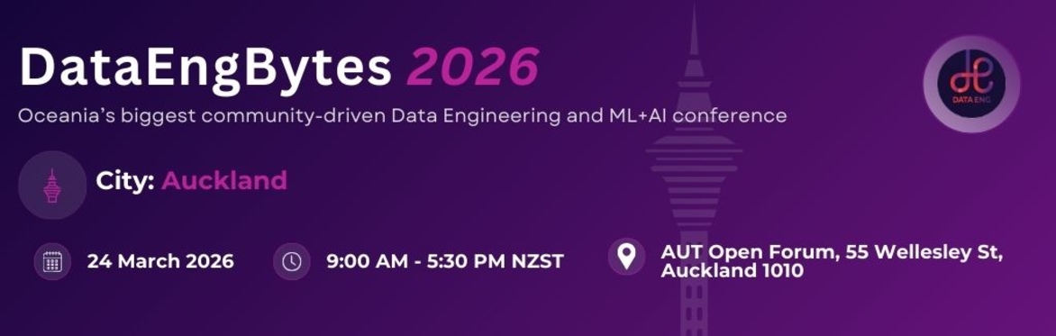 DataEngBytes Auckland is a one day conference on the 24th of March 2026