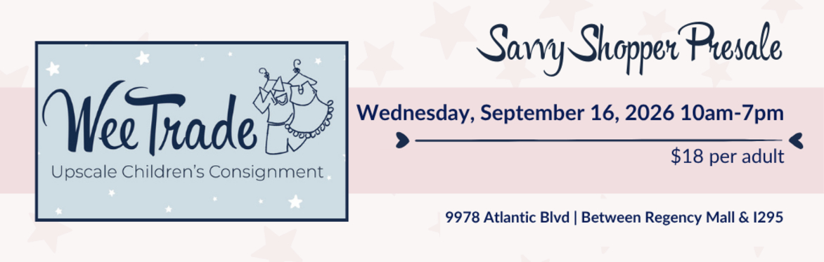 WeeTRADE Children's Consignment Event-Savvy Shopper Presale