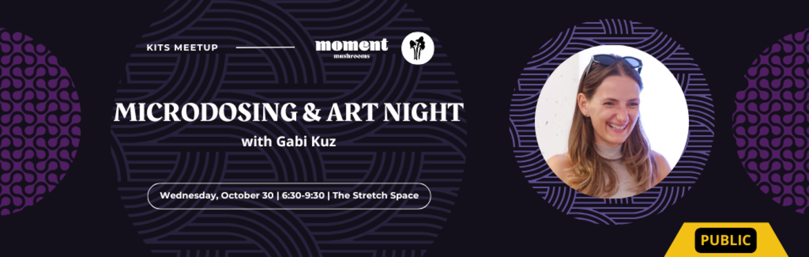 Kits Meet Up - Microdosing & Art Night