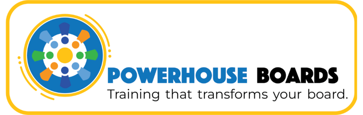 3rd Annual Powerhouse Boards: Training that transforms your board