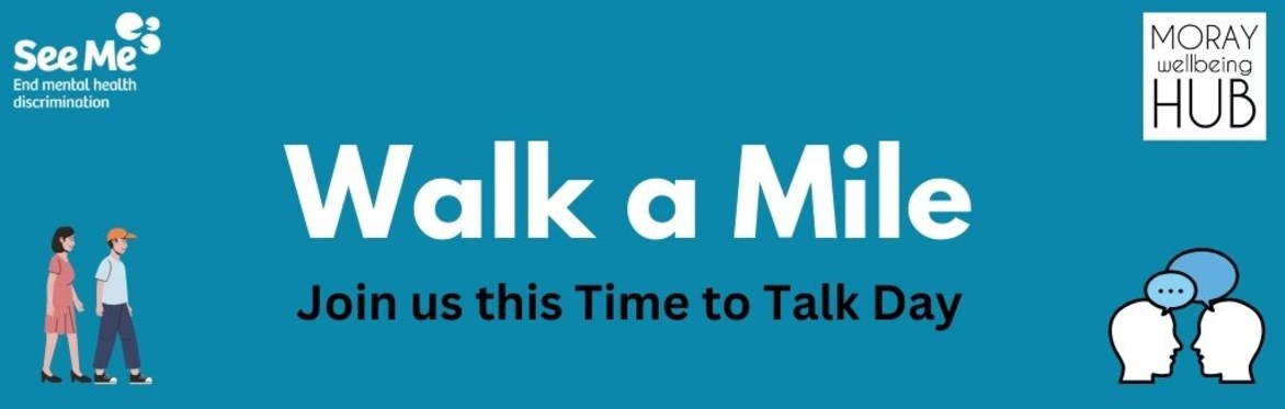 Time to Talk Day - Walk a Mile