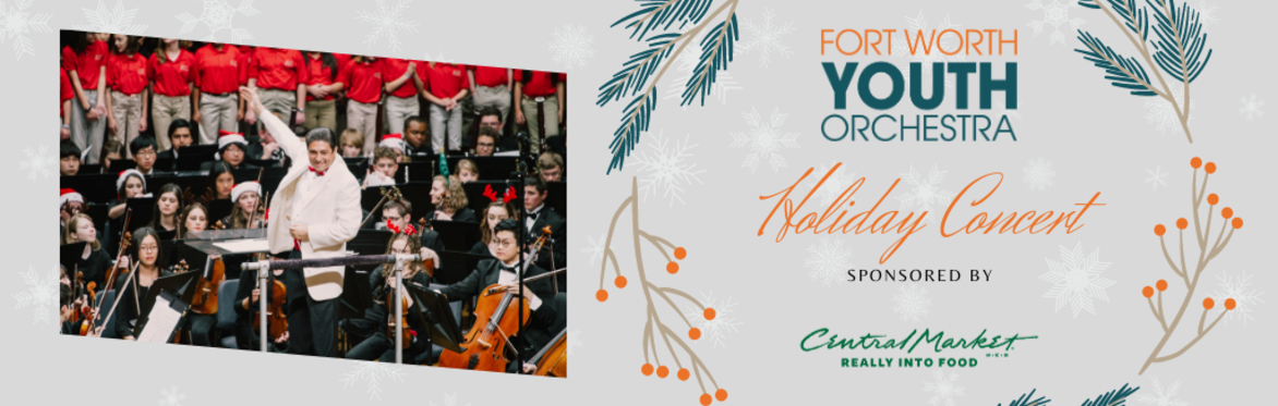 FWYO Holiday Concert Part 3 – The Youth Orchestra with Ballet Frontier and Guest Choirs (Sponsored by Central Market)