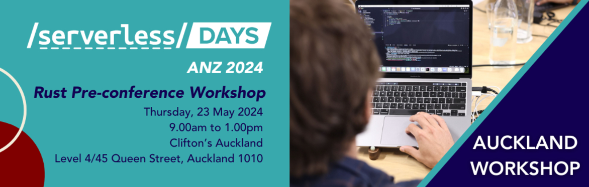 ServerlessDays ANZ pre-conference workshop: Productive and performant serverless apps with Rust (by Tim McNamara)