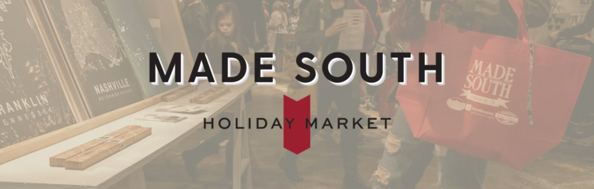 2023 MADE SOUTH Holiday Market