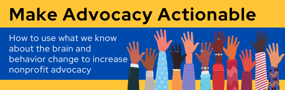 Make Advocacy Actionable