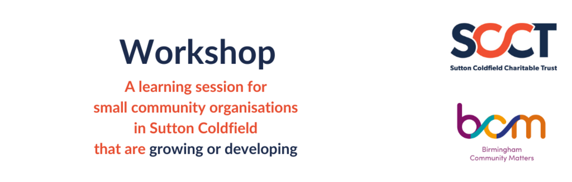 Workshop: a learning session for small community organisations in Sutton Coldfield that are growing or developing