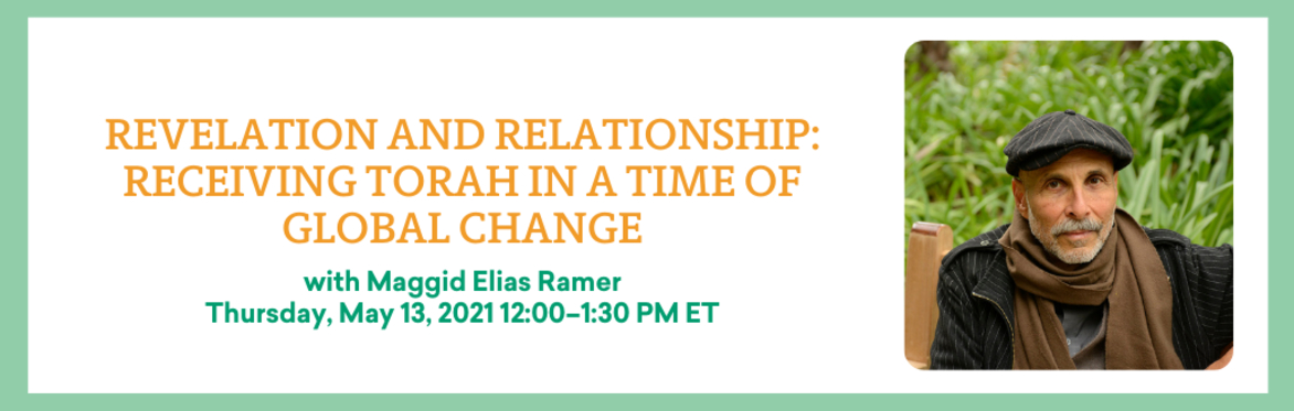 Revelation and Relationship: Receiving Torah in a Time of Global Change