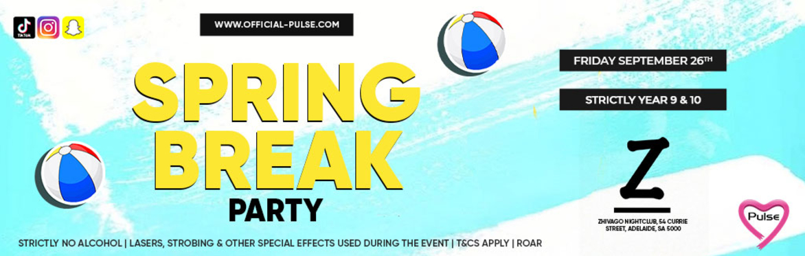 Pulse presents: The Spring Break Party at Zhivago Nightclub, Adelaide