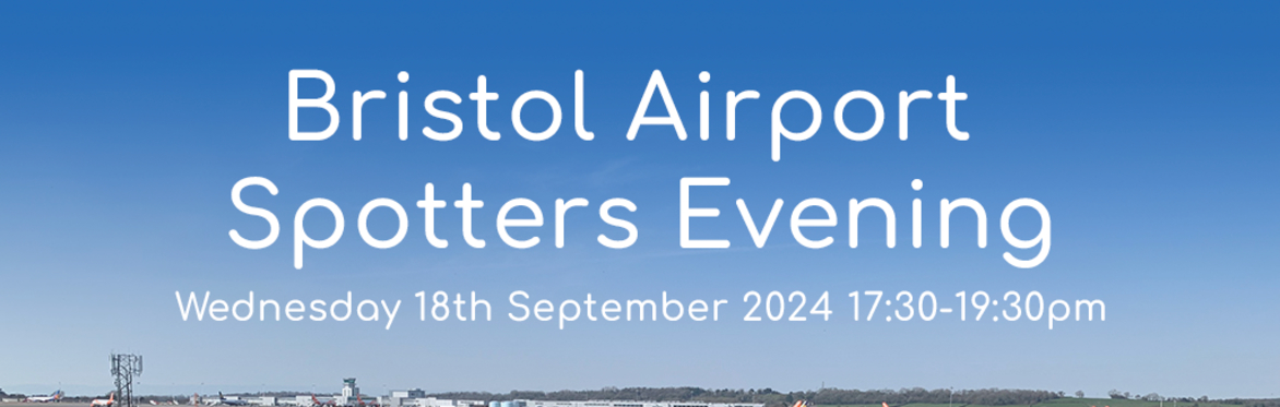 Bristol Airport Spotters Evening - September 2024