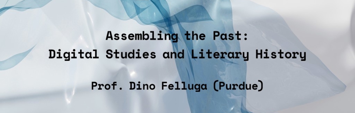 Assembling the Past: Digital Studies and Literary History
