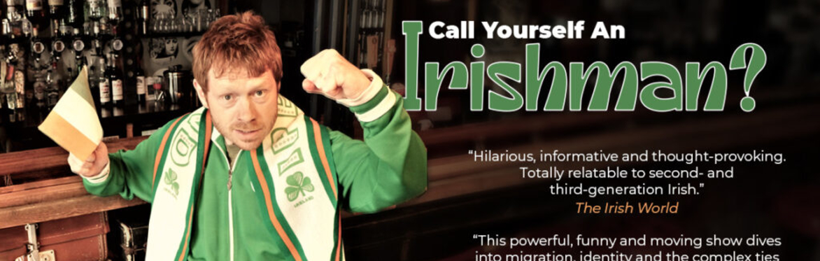 Call Yourself An Irishman?