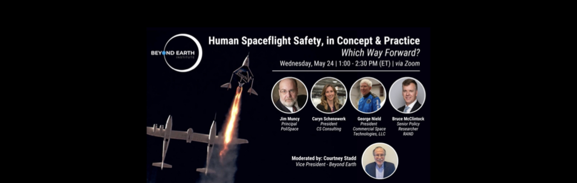 Human Spaceflight Safety, in Concept & Practice: Which Way Forward?