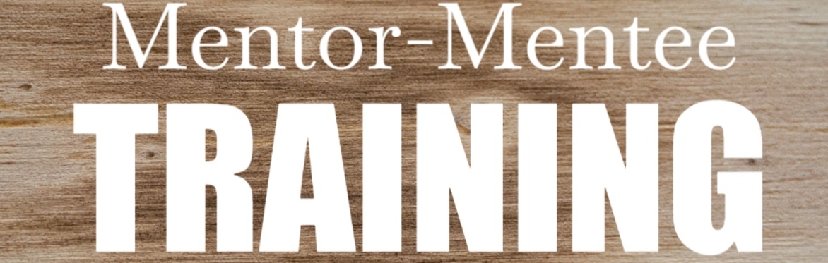Mentor-Mentee Training