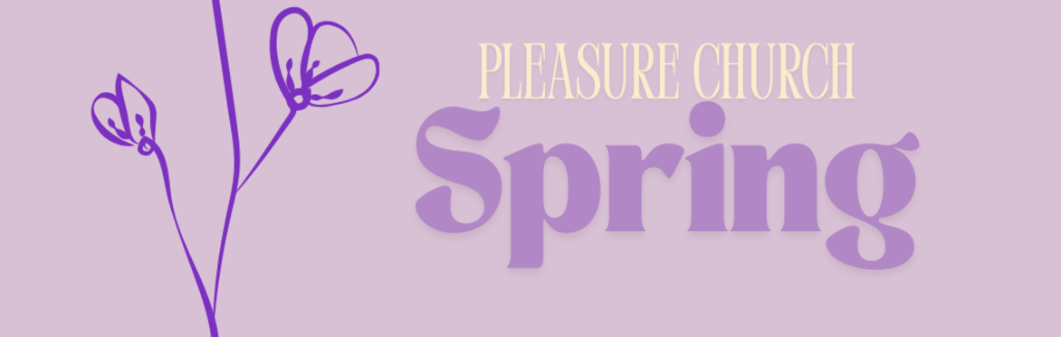 Pleasure Church: Spring