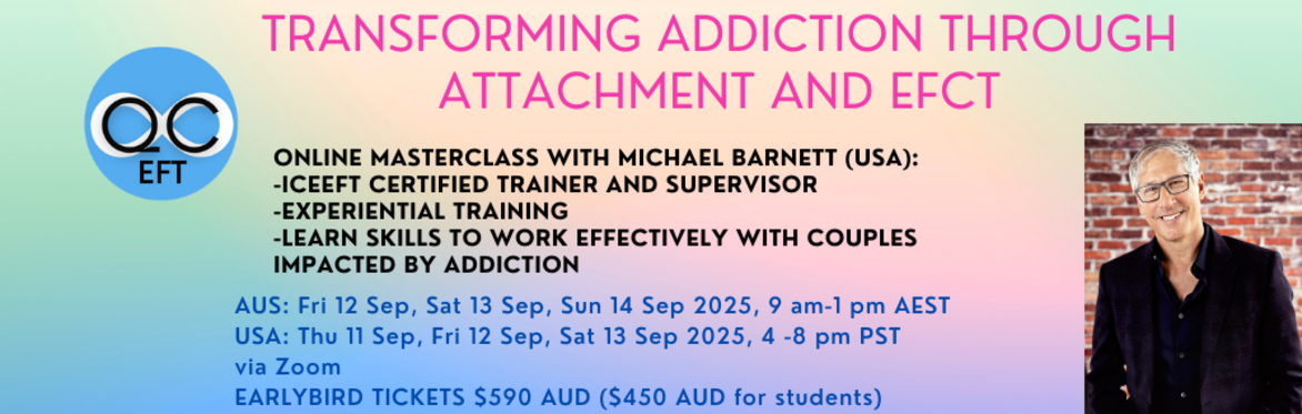 Transforming Addiction through Attachment and EFCT- with Michael Barnett