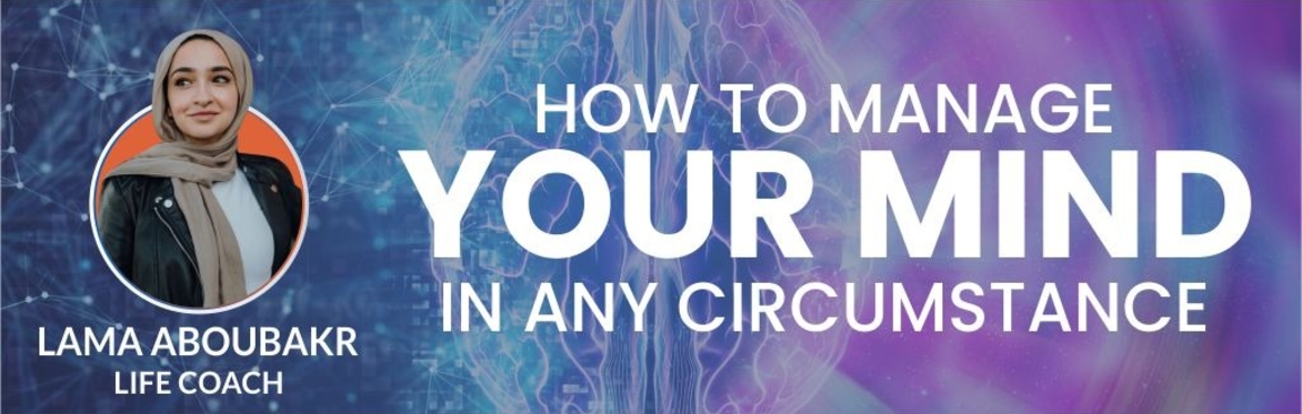 How to Manage Your Mind