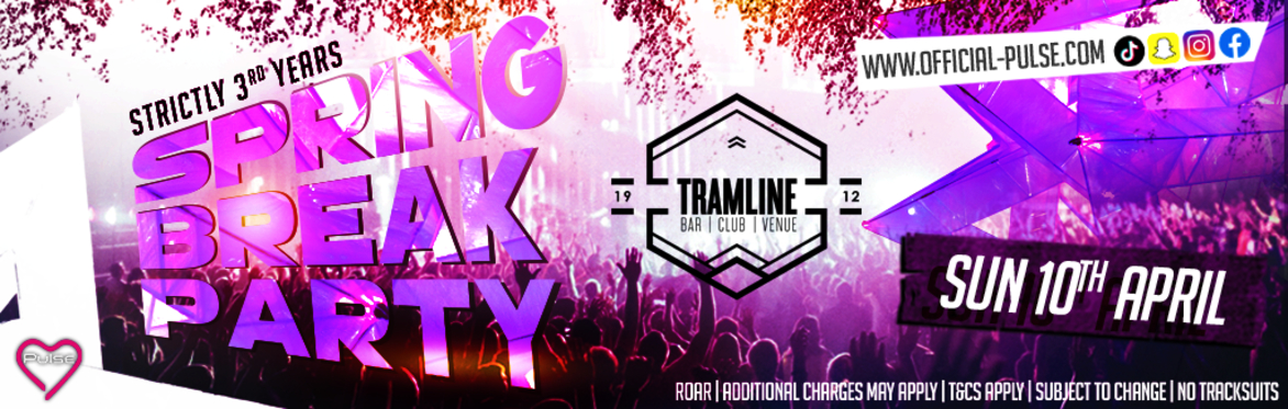 Pulse presents: The 3rd Year Spring Break at Tramline Nightclub