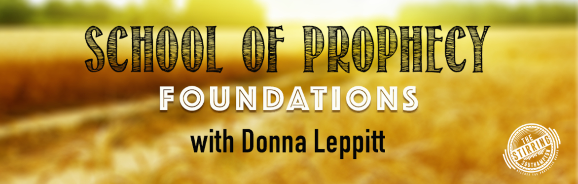 School of Prophecy: FOUNDATIONS - PART 1