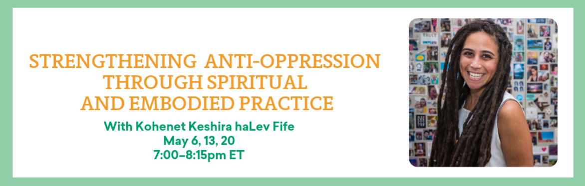 Strengthening Anti-Oppression through Spiritual and Embodied Practice