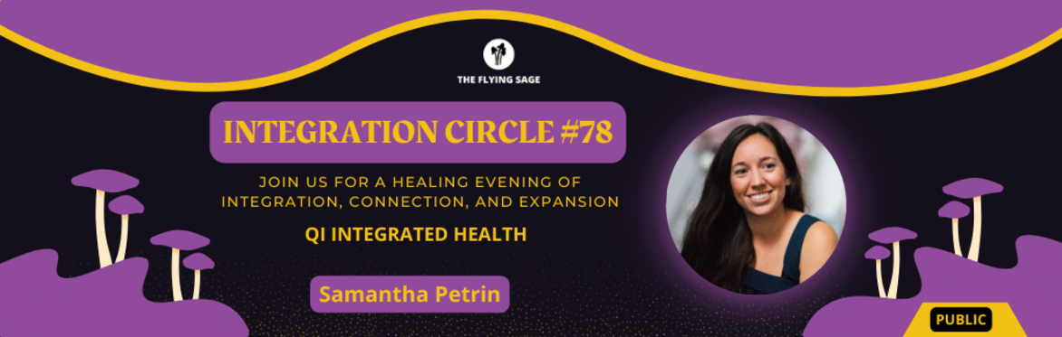 Integration Circle #78 - Samantha Petrin