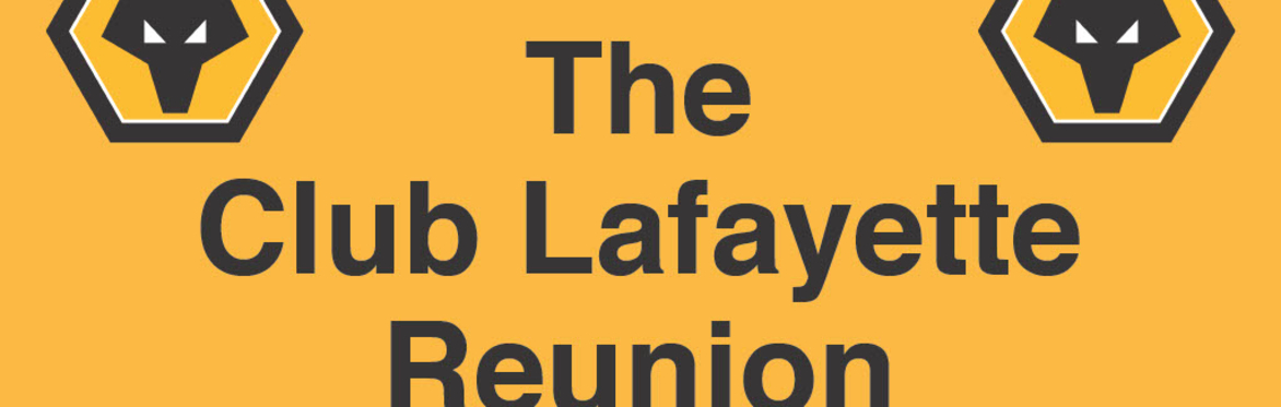 "The Club Lafayette Reunion"