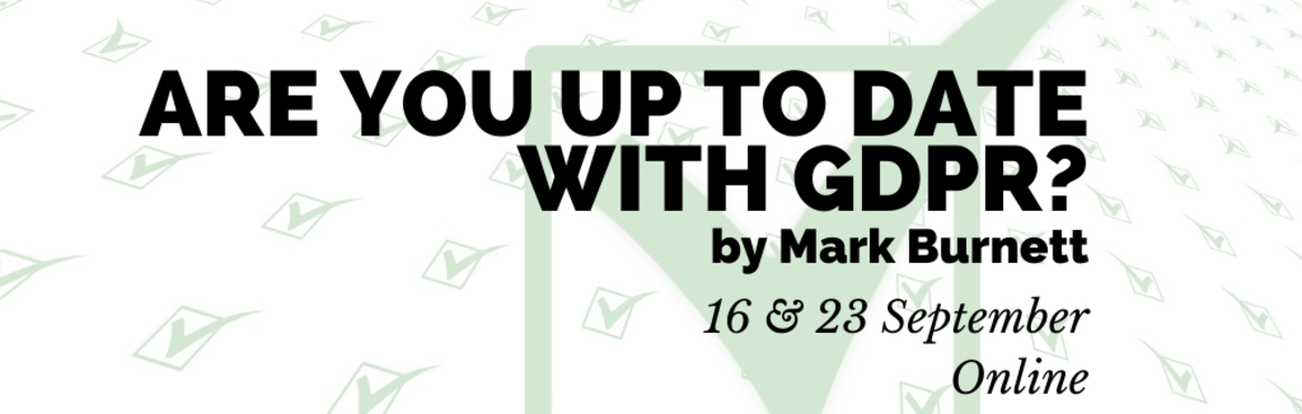 Are you up to date with the GDPR?