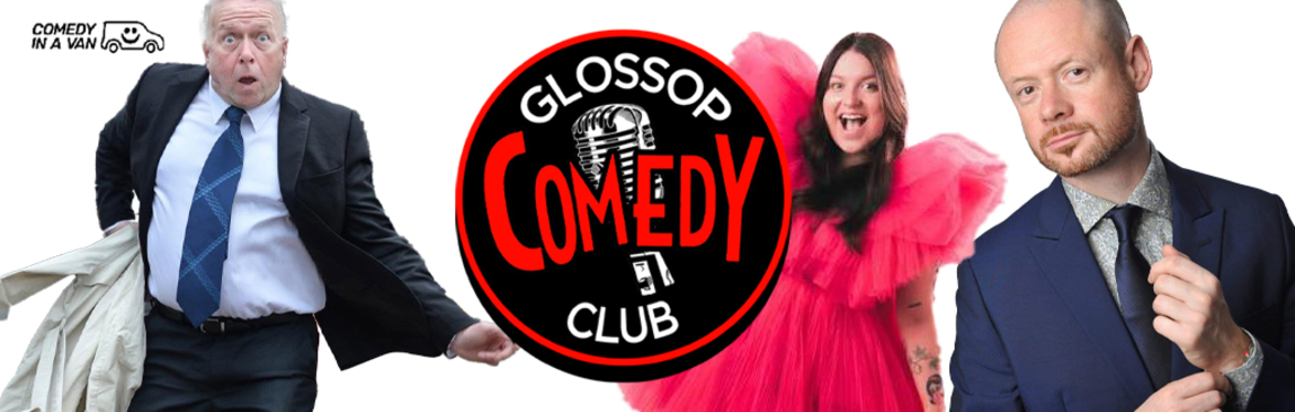 Glossop Comedy Club - Sunday 25th October